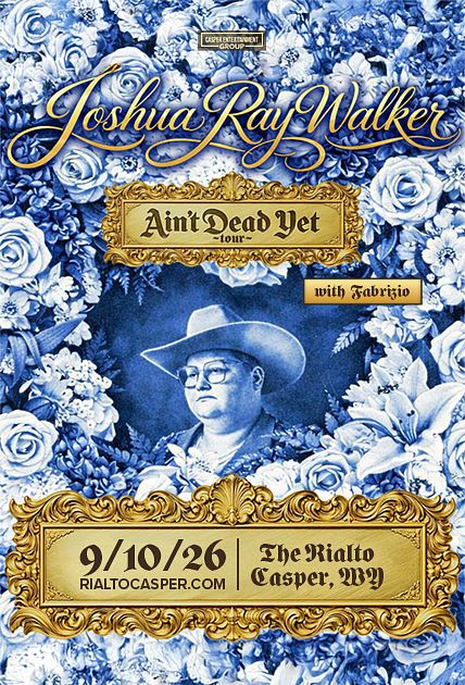 Joshua Ray Walker "Ain't Dead Yet" Tour featuring Fabrizio official event poster