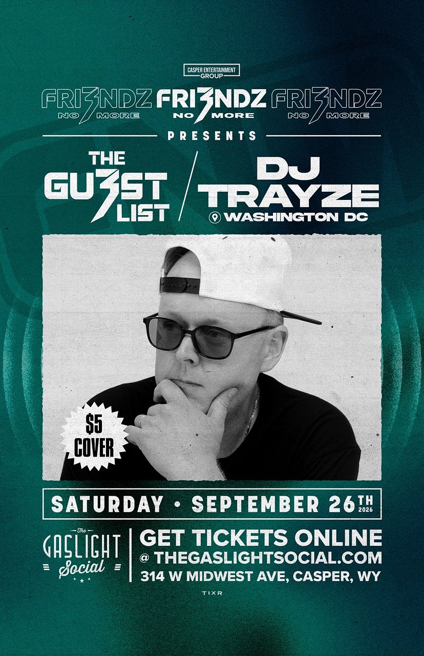 THE GU3ST LIST DJ TRAYZE - from Washington, DC official event poster