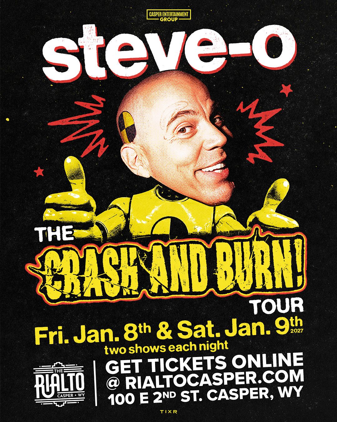 Steve-O's Crash and Burn Tour (Night 1 - Early Show) official event poster